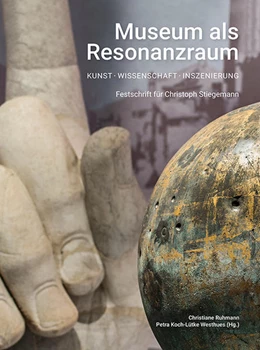 Abbildung von Ruhmann / Koch-Lütke Westhues | Museum als Resonanzraum: Kunst – Wissenschaft – Inszenierung | 1. Auflage | 2020 | beck-shop.de