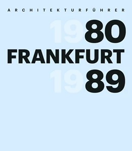Abbildung von Opatz | Architekturführer Frankfurt 1980-1989 | 1. Auflage | 2020 | beck-shop.de