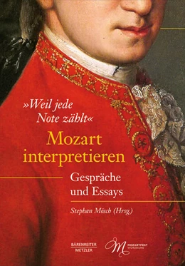 Abbildung von Mösch | „Weil jede Note zählt“: Mozart interpretieren | 1. Auflage | 2020 | beck-shop.de