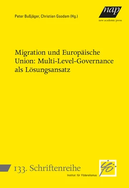 Abbildung von Bußjäger / Gsodam | Migration und Europäische Union: Multi-Level-Governance als Lösungsansatz | 1. Auflage | 2021 | 133 | beck-shop.de