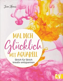 Abbildung von Haines | Mal dich glücklich mit Aquarell | 1. Auflage | 2020 | beck-shop.de