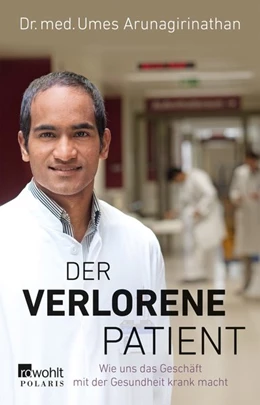 Abbildung von Arunagirinathan / Mendlewitsch | Der verlorene Patient | 1. Auflage | 2020 | beck-shop.de
