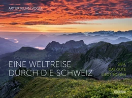 Abbildung von Vogel | Eine Weltreise durch die Schweiz | 1. Auflage | 2020 | beck-shop.de