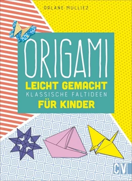 Abbildung von Mulliez | Origami leicht gemacht | 1. Auflage | 2020 | beck-shop.de