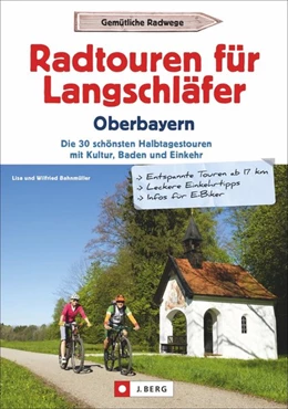 Abbildung von Bahnmüller | Radtouren für Langschläfer Oberbayern | 1. Auflage | 2020 | beck-shop.de
