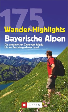 Abbildung von Pröttel / Mayer | 175 Wander-Highlights Bayerische Alpen | 1. Auflage | 2020 | beck-shop.de