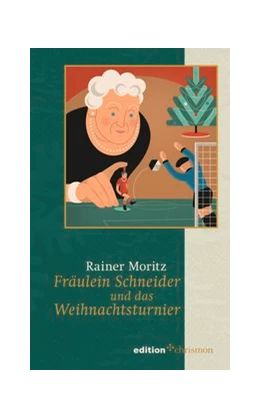 Abbildung von Moritz | Fräulein Schneider und das Weihnachtsturnier | 1. Auflage | 2020 | beck-shop.de