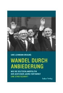 Abbildung von Lehmann-Brauns | Wandel durch Anbiederung | 1. Auflage | 2020 | beck-shop.de