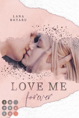 Abbildung von Rotaru | Love Me Forever (Crushed-Trust-Reihe 4) | 1. Auflage | 2020 | beck-shop.de