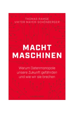 Abbildung von Mayer-Schönberger / Ramge | Machtmaschinen | 1. Auflage | 2020 | beck-shop.de