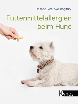 Abbildung von Bogitzky | Futtermittelallergien beim Hund | 1. Auflage | 2020 | beck-shop.de