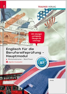 Abbildung von Raab | Englisch für die Berufsreifeprüfung - Hauptmodul Wortschatztrainer - Word Power + digitales Zusatzpaket + E-Book | 2. Auflage | 2020 | beck-shop.de