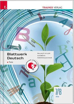 Abbildung von Pallauf-Hiller / Gaisböck | Blattwerk Deutsch - Texte, 7/8 AHS | 2. Auflage | 2020 | beck-shop.de