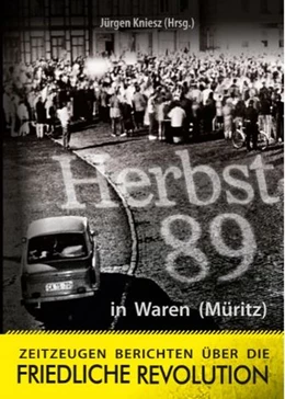 Abbildung von Kniesz | Herbst '89 in Waren (Müritz) | 1. Auflage | 2020 | beck-shop.de