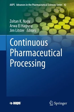 Abbildung von Nagy / El Hagrasy | Continuous Pharmaceutical Processing | 1. Auflage | 2020 | beck-shop.de