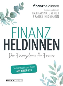 Abbildung von Bremer / Schwarzer | Finanzheldinnen | 1. Auflage | 2020 | beck-shop.de