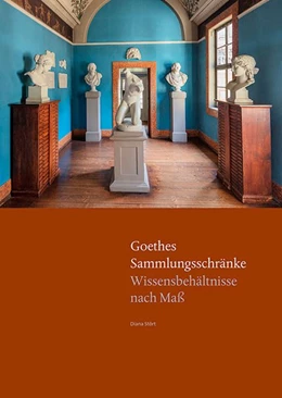 Abbildung von Stört | Goethes Sammlungsschränke | 1. Auflage | 2020 | beck-shop.de