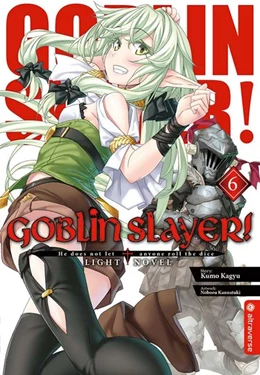 Abbildung von Kagyu / Kannatuki | Goblin Slayer! Light Novel 06 | 1. Auflage | 2020 | beck-shop.de