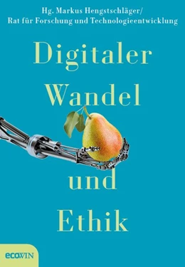 Abbildung von Hengstschläger / Rat für Forschung und Technologieentwicklung | Digitaler Wandel und Ethik | 1. Auflage | 2020 | beck-shop.de