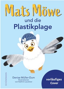 Abbildung von Müller-Dum | Mats Möwe und die Plastikplage | 1. Auflage | 2020 | beck-shop.de