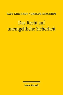 Abbildung von Kirchhof | Das Recht auf unentgeltliche Sicherheit | 1. Auflage | 2020 | beck-shop.de
