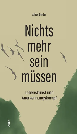 Abbildung von Binder | Nichts mehr sein müssen | 1. Auflage | 2020 | beck-shop.de