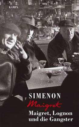 Abbildung von Simenon | Maigret, Lognon und die Gangster | 1. Auflage | 2021 | beck-shop.de