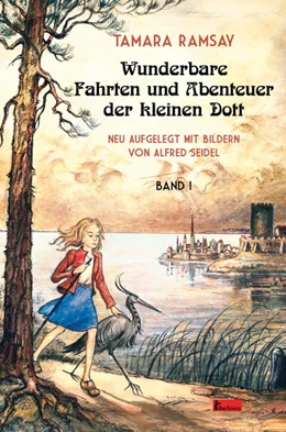 Abbildung von Ramsay | Wunderbare Fahrten und Abenteuer der kleinen Dott | 1. Auflage | 2020 | beck-shop.de
