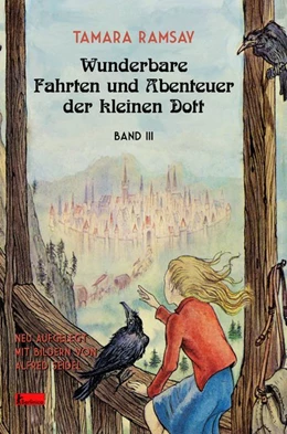 Abbildung von Ramsay | Wunderbare Fahrten und Abenteuer der kleinen Dott | 1. Auflage | 2020 | beck-shop.de