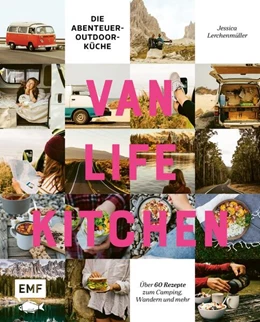 Abbildung von Lerchenmüller | Van Life Kitchen - Die Abenteuer-Outdoor-Küche | 1. Auflage | 2020 | beck-shop.de