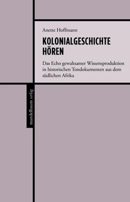 Abbildung von Hoffmann | Kolonialgeschichte hören | 1. Auflage | 2020 | beck-shop.de