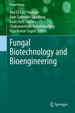 Abbildung von Hesham / Upadhyay | Fungal Biotechnology and Bioengineering | 1. Auflage | 2020 | beck-shop.de
