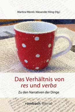 Abbildung von Wernli / Kling | Das Verhältnis von res und verba | 1. Auflage | 2018 | beck-shop.de