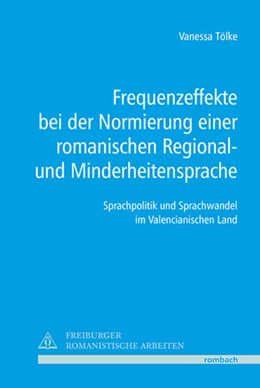 Abbildung von Tölke | Frequenzeffekte bei der Normierung einer romanischen Regional- und Minderheitensprache | 1. Auflage | 2018 | beck-shop.de