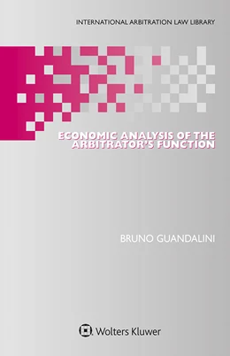 Abbildung von Guandalini | Economic Analysis of the Arbitrator’s Function | 1. Auflage | 2020 | beck-shop.de