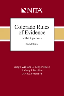 Abbildung von Meyer / Bocchino | Colorado Rules of Evidence with Objections | 6. Auflage | 2020 | beck-shop.de