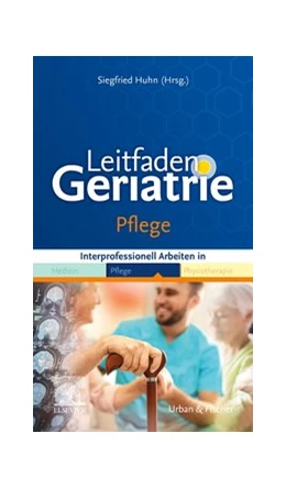 Abbildung von Huhn (Hrsg.) | Leitfaden Geriatrie • Pflege | 1. Auflage | 2020 | beck-shop.de