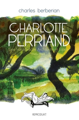 Abbildung von Berberian | Charlotte Perriand | 1. Auflage | 2020 | beck-shop.de