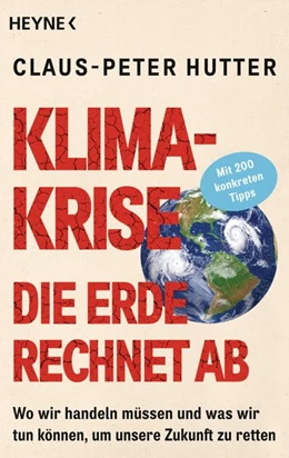 Abbildung von Hutter | Klimakrise: Die Erde rechnet ab | 1. Auflage | 2020 | beck-shop.de