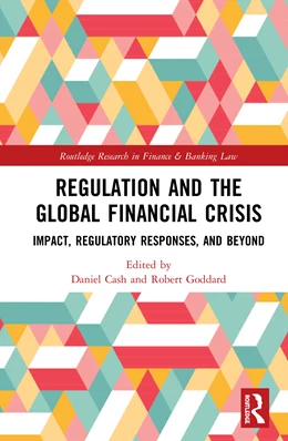 Abbildung von Cash / Goddard | Regulation and the Global Financial Crisis | 1. Auflage | 2020 | beck-shop.de