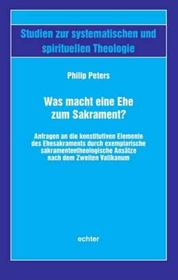 Abbildung von Peters | Was macht eine Ehe zum Sakrament? | 1. Auflage | 2020 | beck-shop.de