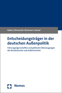 Abbildung von Rabini / Dimmroth | Entscheidungsträger in der deutschen Außenpolitik | 1. Auflage | 2020 | beck-shop.de