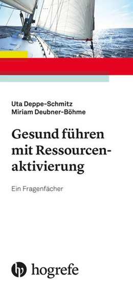 Abbildung von Deubner-Böhme / Deppe-Schmitz | Gesund führen mit Ressourcenaktivierung | 1. Auflage | 2020 | beck-shop.de