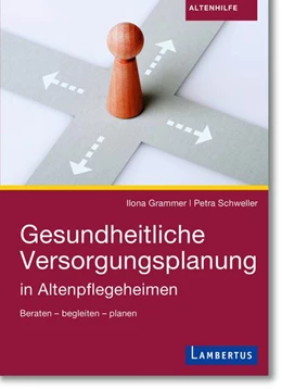 Abbildung von Grammer / Schweller | Gesundheitliche Versorgungsplanung in Altenpflegeheimen | 1. Auflage | 2020 | beck-shop.de