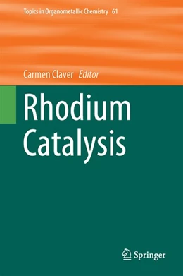 Abbildung von Claver | Rhodium Catalysis | 1. Auflage | 2017 | beck-shop.de