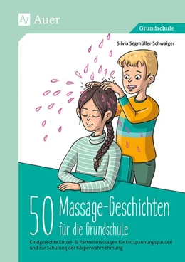Abbildung von Segmüller-Schwaiger | 50 Massagegeschichten für die Grundschule | 1. Auflage | 2020 | beck-shop.de