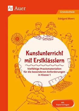 Abbildung von Moers | Kunstunterricht mit Erstklässlern | 1. Auflage | 2021 | beck-shop.de