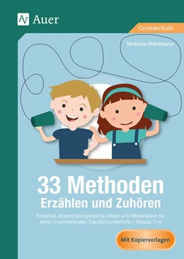 Abbildung von Pohlmann | 33 Methoden Erzählen und Zuhören | 1. Auflage | 2020 | beck-shop.de