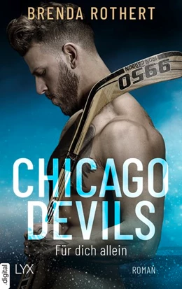 Abbildung von Rothert | Chicago Devils - Für dich allein | 1. Auflage | 2020 | beck-shop.de
