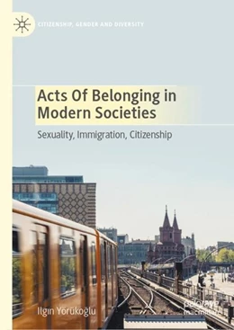 Abbildung von Yörükoglu | Acts of Belonging in Modern Societies | 1. Auflage | 2020 | beck-shop.de